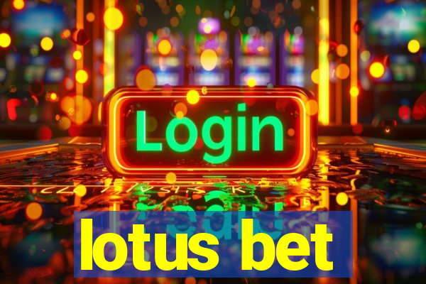 lotus bet